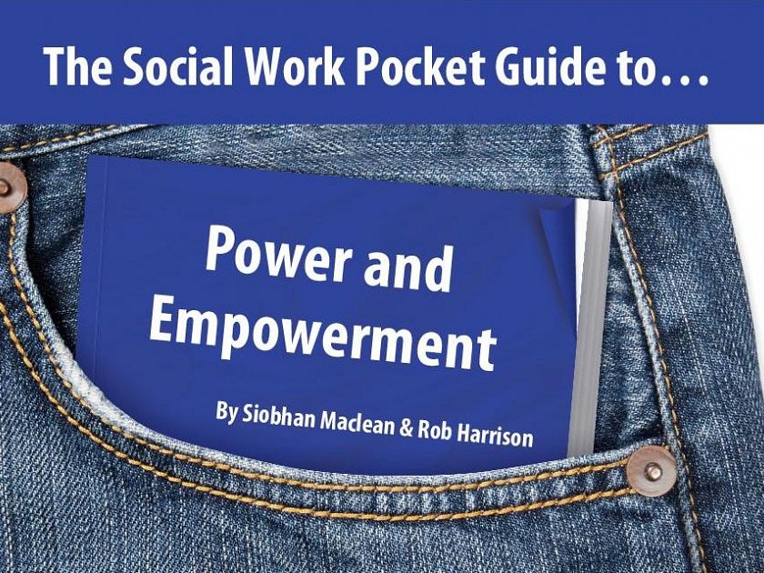 The Social Work Pocket Guide to…: Power and Empowerment