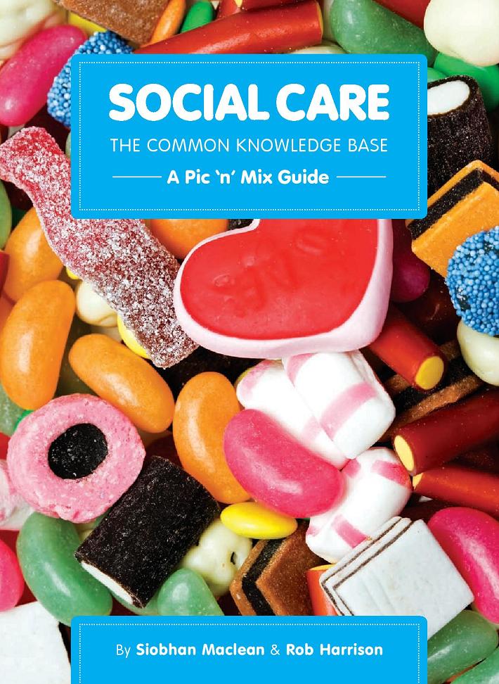 Social Care the Common Knowledge Base  A Pic ‘n’ Mix Guide